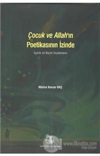 Çocuk ve Allah'ın Poetikasının İzinde