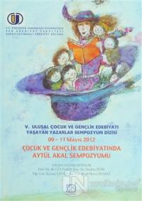 Çocuk ve Gençlik Edebiyatında Aytül Akal Sempozyumu