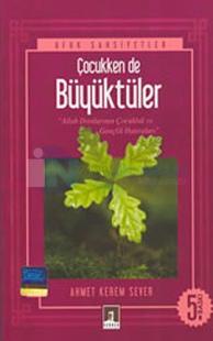 Çocukken de Büyüktüler