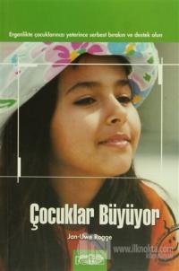 Çocuklar Büyüyor Ergenlikte Çocuklarınızı Yeterince Özgür Bırakın ve Destek Olun