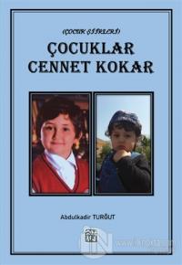 Çocuklar Cennet Kokar