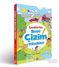 Çocuklar İçin Basit Çizim Teknikleri