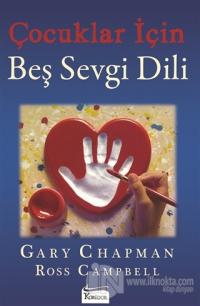 Çocuklar İçin Beş Sevgi Dili %30 indirimli Gary Chapman