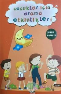 Çoçuklar İçin Drama Etkinlikleri