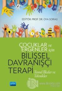 Çocuklar ve Ergenler İçin Bilişsel Davranışçı Terapi