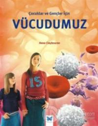 Çocuklar ve Gençler İçin Vücudumuz