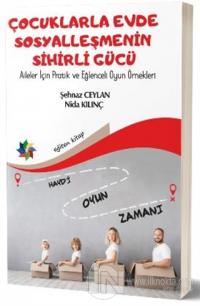 Çocuklarla Evde Sosyalleşmenin Sihirli Gücü