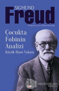 Çocukta Fobinin Analizi %25 indirimli Sigmund Freud