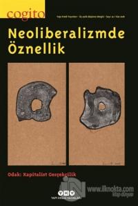 Cogito Sayı: 91 Neoliberalizmde Öznellik