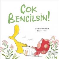 Çok Bencilsin! (Ciltli)