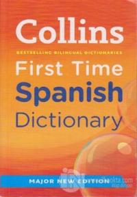 Collins First Time Spanish Dictionary