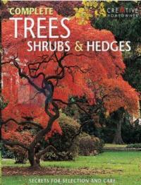 Complete Trees Shrubs & Hedges