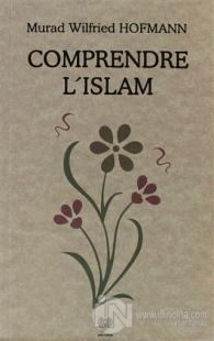 Comprendre L'Islam (Fransızca Konferanslar) %10 indirimli Murad W. Hof