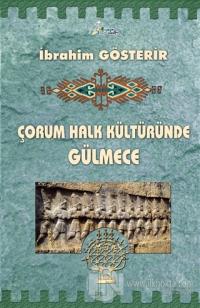 Çorum Halk Kültüründe Gülmece