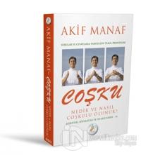 Coşku Nedir ve Nasıl Coşkulu Olunur?