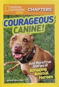 Courageous Canine! %18 indirimli Kelly Milner Halls