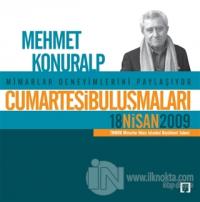 Cumartesi Buluşmaları : Mehmet Konuralp
