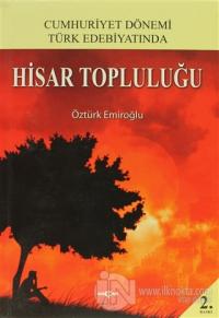 Cumhuriyet Dönemi Türk Edebiyatında Hisar Topluluğu