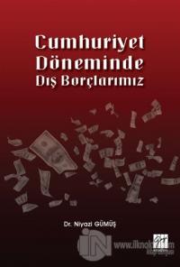 Cumhuriyet Döneminde Dış Borçlarımız