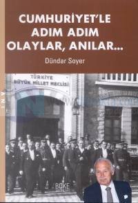 Cumhuriyet'le Adım Adım Olaylar ve Anılar