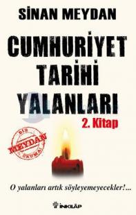 Cumhuriyet Tarihi Yalanları 2. Kitap (İmzalı)