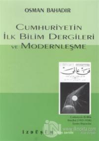 Cumhuriyetin İlk Bilim Dergileri ve Modernleşme