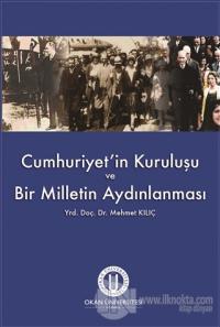 Cumhuriyet'in Kuruluşu ve Bir Milletin Aydınlanması
