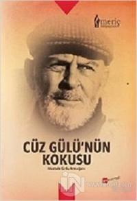 Cüz Gülü'nün Kokusu