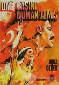 Dağ Başını Duman Almış