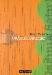 Dağınık Satırlar İçinden Şiir Geçen Yazılar