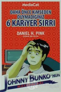 Daha Önce Kimseden Duymadığınız 6 Kariyer Sırrı