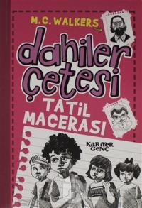 Dahiler Çetesi - Tatil Macerası