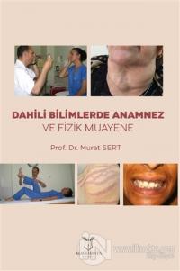 Dahili Bilimlerde Anamnez ve Fizik Muayene