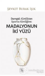 Damgalı Kimlikten Sporcu Kimliğine: Madalyonun İki Yüzü