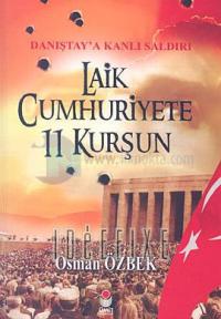Laik Cumhuriyete 11 Kurşun