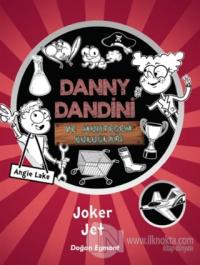 Danny Dandini ve Muhteşem Buluşları - Joker Jet Angie Lake