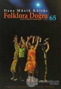 Dans Müzik Kültür Folklora Doğru Sayı: 65