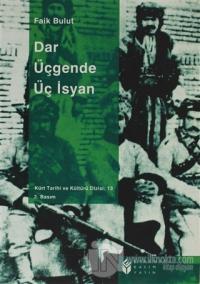 Dar Üçgende Üç İsyan