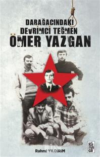 Darağacındaki Devrimci Teğmen Ömer Yazgan
