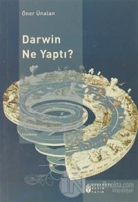 Darwin Ne Yaptı?