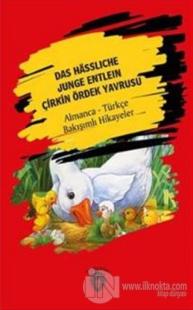 Das Hässliche Junge Entlein - Çirkin Ördek Yavrusu H. C. Andersen