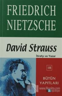 David Strauss - İtirafçı ve Yazar