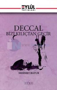 Deccal Bizi Kılıçtan Geçir