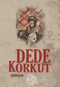 Dede Korkut - Hikayeler