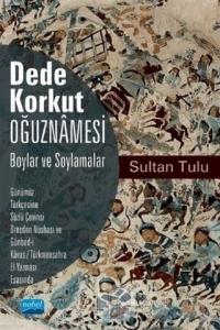Dede Korkut Oğuznamesi - Boylar ve Soylamalar