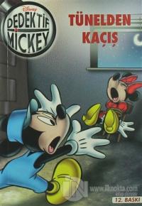 Dedektif Mickey 1 : Tünelden Kaçış