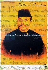 Defter-i A'malim Mehmet Salih Bedir-Han'ın Anıları