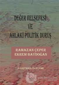 Değer Felsefesi ve Ahlaki Politik Duruş