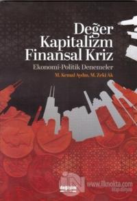Değer Kapitalizm Finansal Kriz