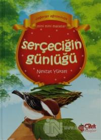 Değerler Eğitiminde Serçeciğin Günlüğü (Ciltli)